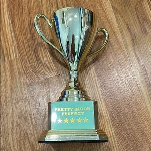 Pretty Much Perfect Humor Gold Trophy Cup 24 paper weight desk decor